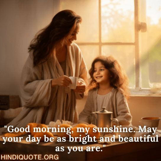 Top 10 Good Morning Wish English For Your Daughter