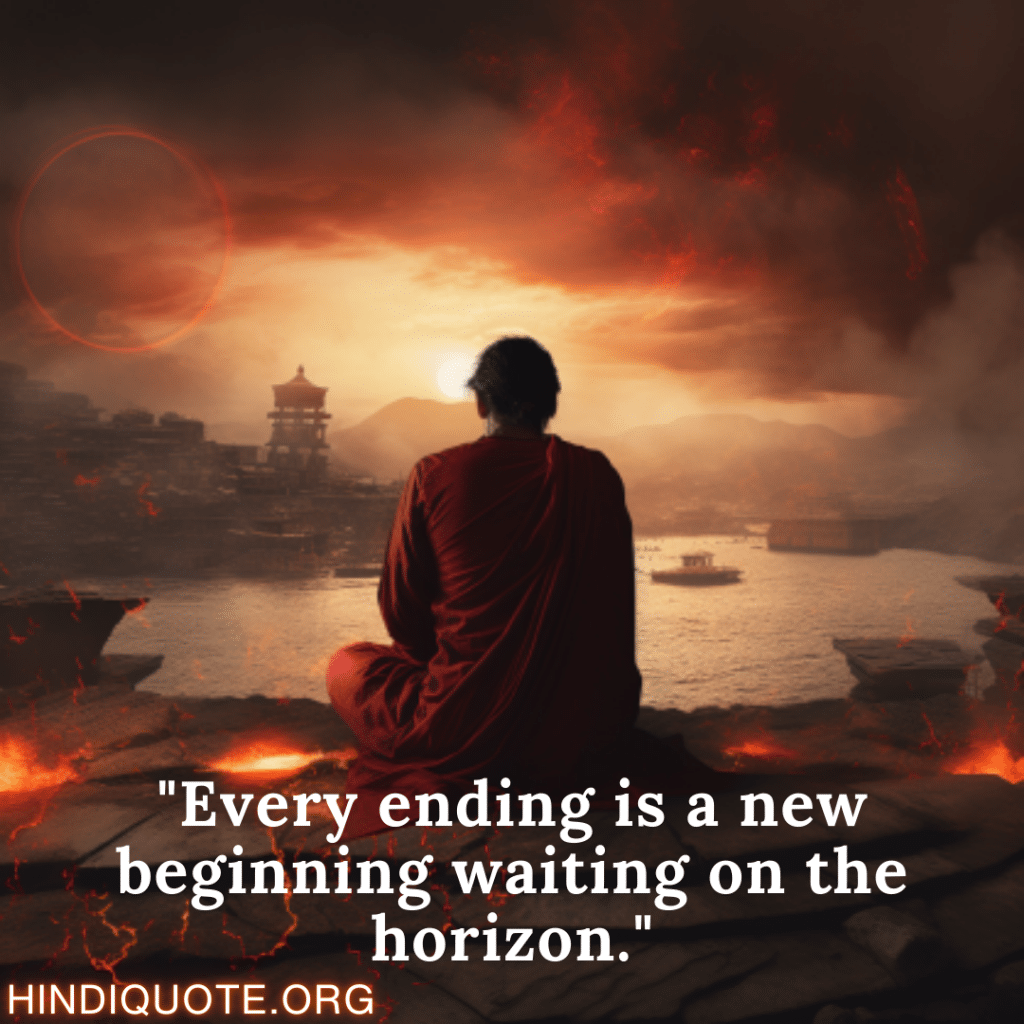 Breakup Quotes In English "Every ending is a new beginning waiting on the horizon.""