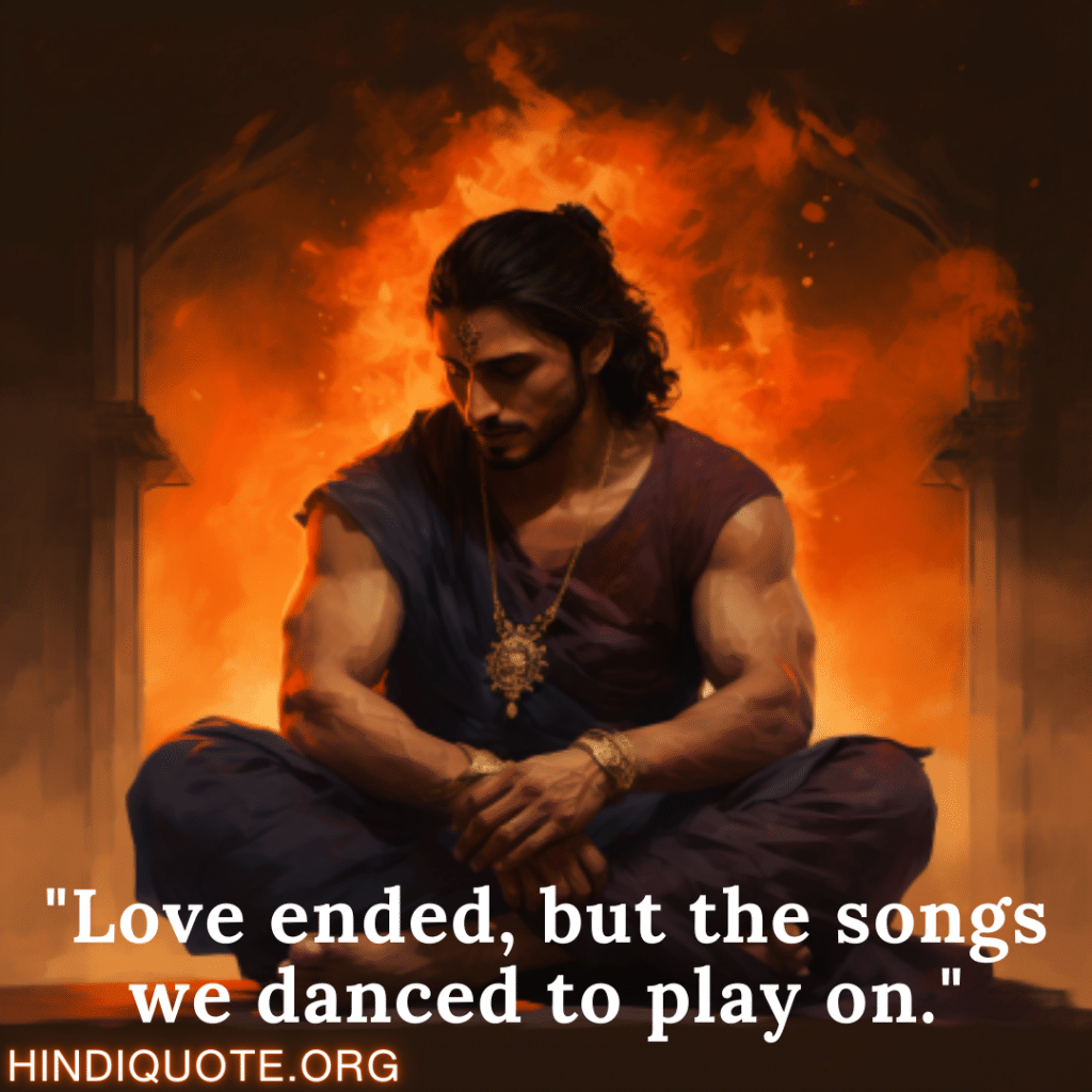 Breakup Shayari In English "Love ended, but the songs we danced to play on."