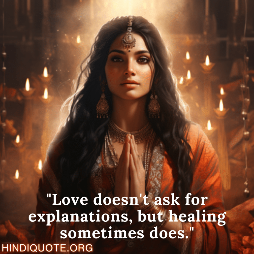 Breakup Quotes In English "Love doesn't ask for explanations, but healing sometimes does."