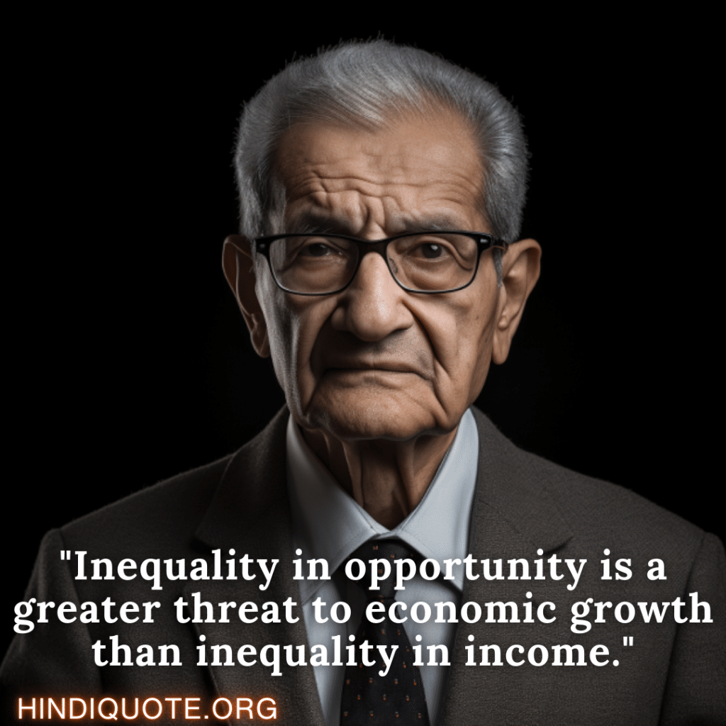 "Inequality in opportunity is a greater threat to economic growth than inequality in income."