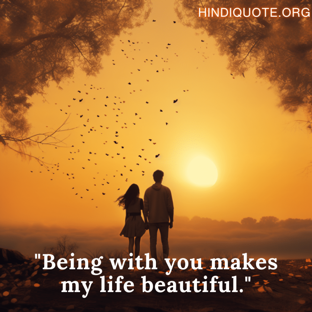 Short Love Shayari In English for your crush "Being with you makes my life beautiful."