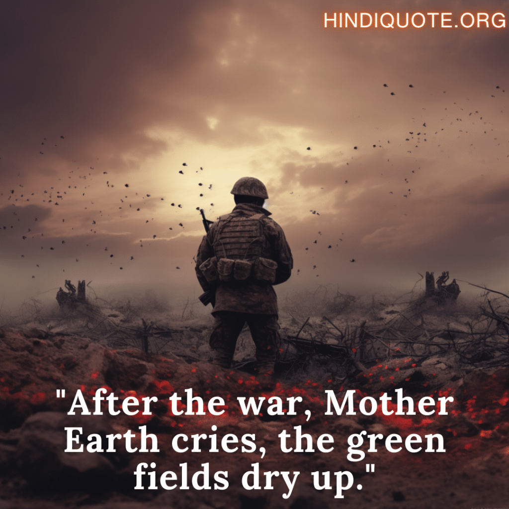Top 10 Sad Shayari in English
for war "After the war, Mother Earth cries, the green fields dry up."