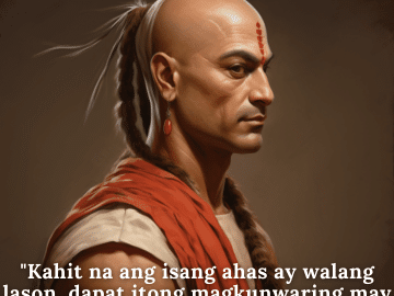 "Kahit na ang isang ahas ay walang lason, dapat itong magkunwaring may lason." - Chanakya