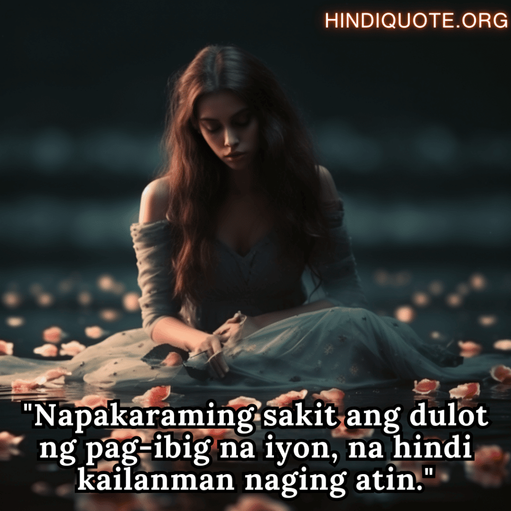 "Napakaraming sakit ang dulot ng pag-ibig na iyon, na hindi kailanman naging atin."