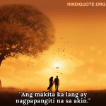 "Ang makita ka lang ay nagpapangiti na sa akin."