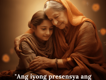 "Ang iyong presensya ang pinakamagandang bagay para sa akin, Lola."