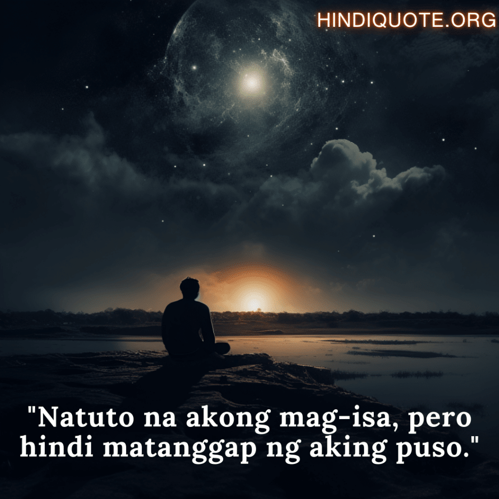 "Natuto na akong mag-isa, pero hindi matanggap ng aking puso."