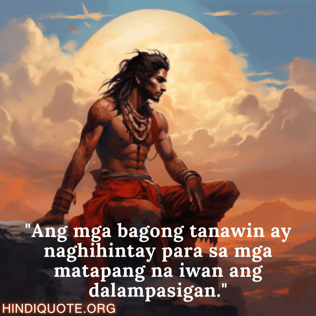 "Ang mga bagong tanawin ay naghihintay para sa mga matapang na iwan ang dalampasigan."
