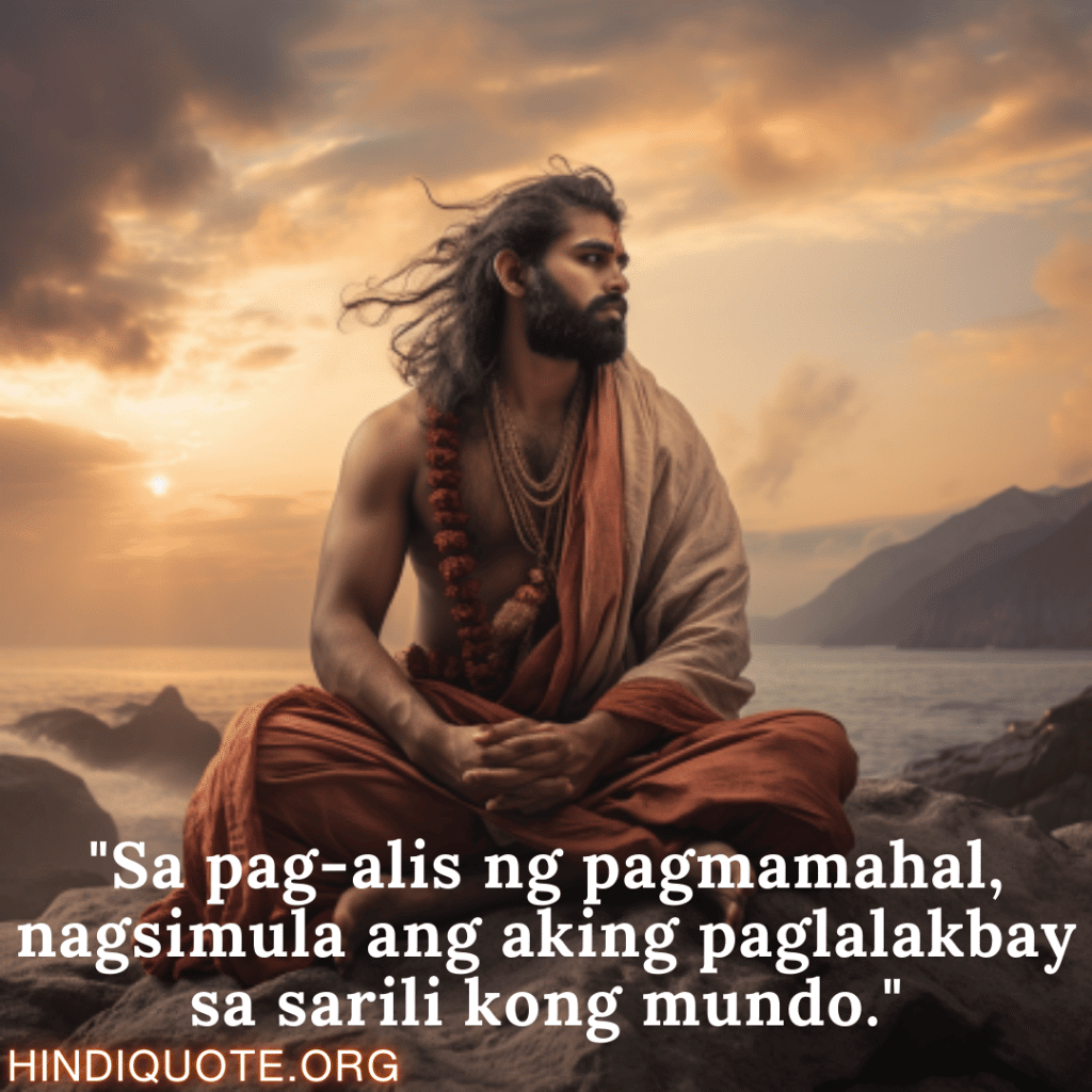 "Sa pag-alis ng pagmamahal, nagsimula ang aking paglalakbay sa sarili kong mundo."