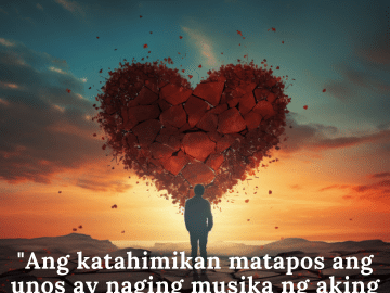 "Ang katahimikan matapos ang unos ay naging musika ng aking kalayaan."