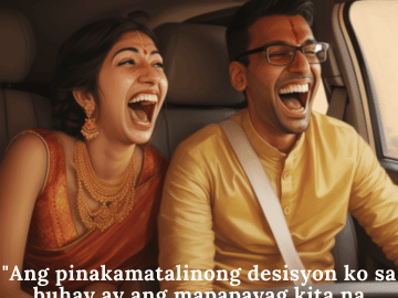 Comedy Quotes Tagalog For Your Spouse "Ang pinakamatalinong desisyon ko sa buhay ay ang mapapayag kita na pakasalan ako!"