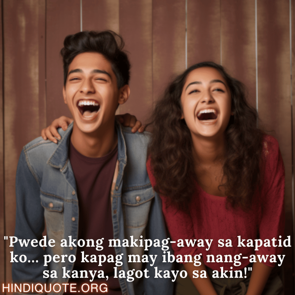 "Pwede akong makipag-away sa kapatid ko… pero kapag may ibang nang-away sa kanya, lagot kayo sa akin!"
