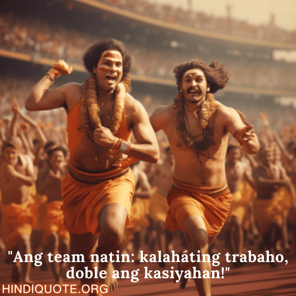 "Ang team natin: kalahating trabaho, doble ang kasiyahan!"