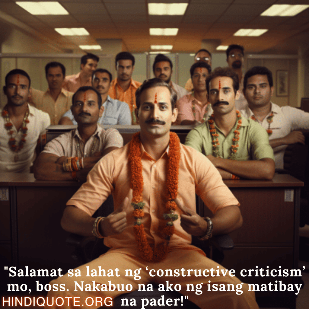 "Salamat sa lahat ng ‘constructive criticism’ mo, boss. Nakabuo na ako ng isang matibay na pader!"