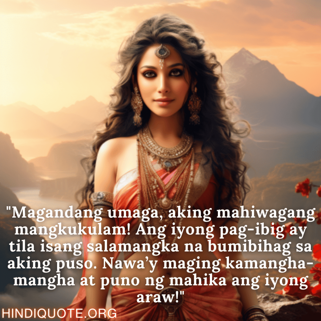 Good morning Quotes Tagalog For Your Girlfriend "Magandang umaga, aking mahiwagang mangkukulam! Ang iyong pag-ibig ay tila isang salamangka na bumibihag sa aking puso. Nawa’y maging kamangha-mangha at puno ng mahika ang iyong araw!"