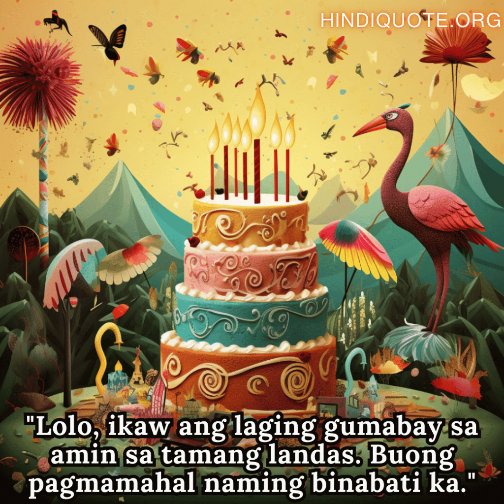 "Lolo, ikaw ang laging gumabay sa amin sa tamang landas. Buong pagmamahal naming binabati ka."