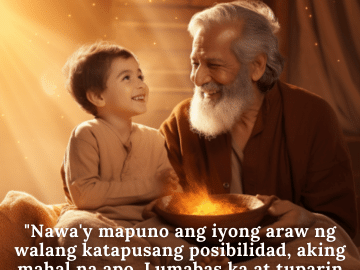 "Nawa'y mapuno ang iyong araw ng walang katapusang posibilidad, aking mahal na apo. Lumabas ka at tuparin ang iyong mga pangarap."