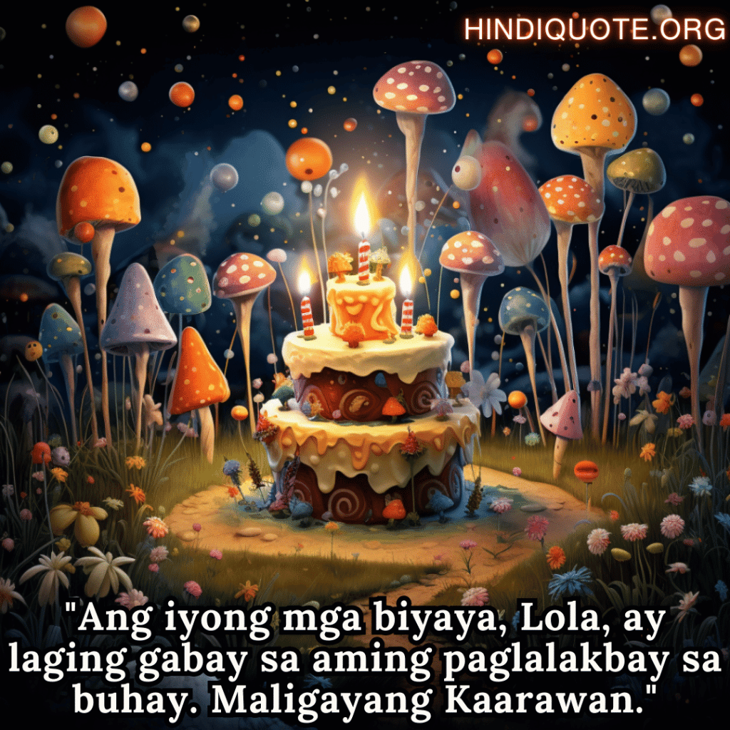 "Ang iyong mga biyaya, Lola, ay laging gabay sa aming paglalakbay sa buhay. Maligayang Kaarawan."