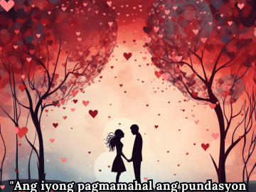 Romantic Phrases In Tagalog For Your Wife "Ang iyong pagmamahal ang pundasyon ng aking buhay; kinatatakutan kong mawala ka."