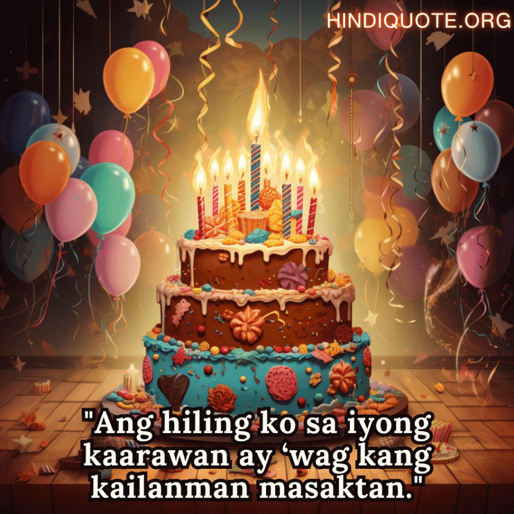 "Ang hiling ko sa iyong kaarawan ay ‘wag kang kailanman masaktan."
