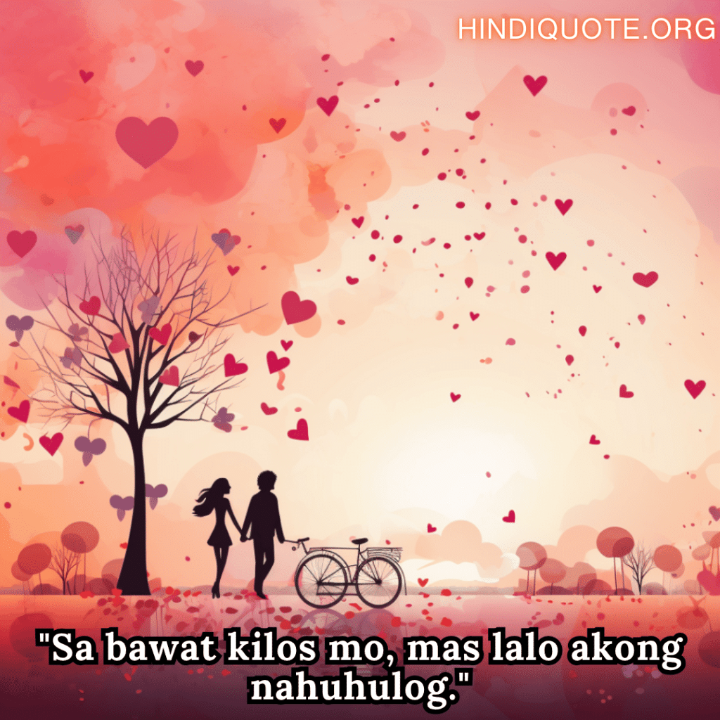 "Sa bawat kilos mo, mas lalo akong nahuhulog."